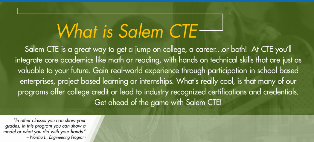 What is Salem CTE